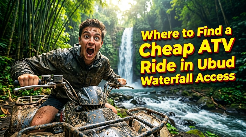 Where to Find a Cheap ATV Ride in Ubud with Waterfall Access