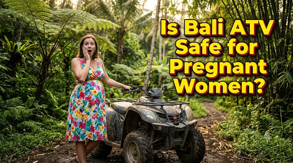 Is Bali ATV Safe for Pregnant Women